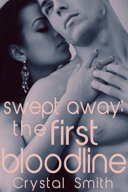 Swept Away: The First Bloodline