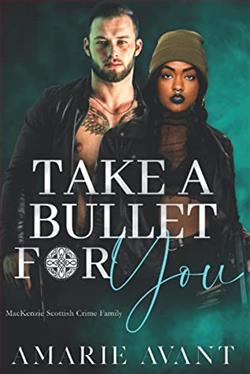 Take A Bullet For You (MacKenzie Scottish Crime Family 2)