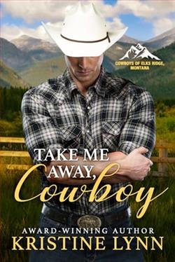 Take Me Away, Cowboy