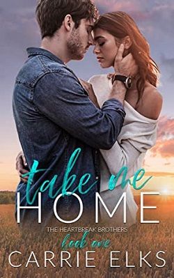 Take Me Home (The Heartbreak Brothers 1)