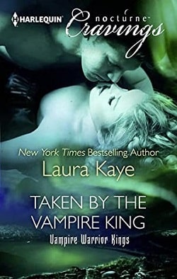 Taken by the Vampire King (Vampire Warrior Kings 3)