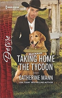 Taking Home the Tycoon (Texas Cattleman's Club: Blackmail 9)