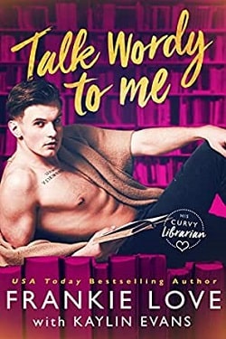 Talk Wordy To Me (His Curvy Librarian 1)