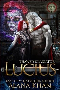 Thawed Gladiator: Lucius