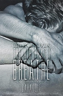 The Air That I Breathe (The Game 3.5)