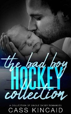 The Bad Boy Hockey Collection: A Collection Of Single Daddy Romances