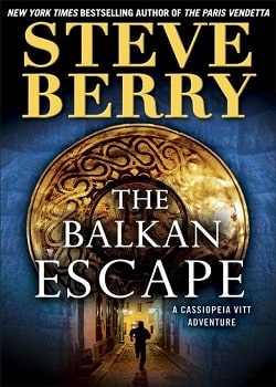 The Balkan Escape (Cotton Malone 5.5)
