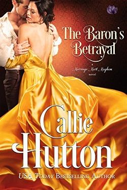 The Baron's Betrayal (Marriage Mart Mayhem 4)