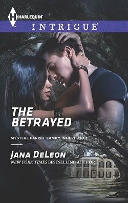 The Betrayed (Mystere Parish: Family Inheritance 2)