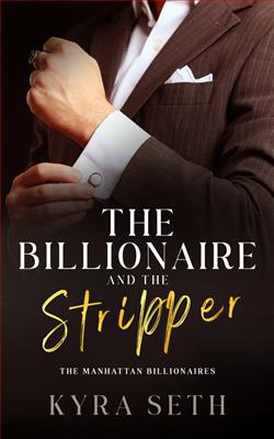 The Billionaire and the Stripper (The Manhattan Billionaires)