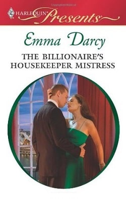 The Billionaire's Housekeeper Mistress