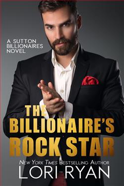 The Billionaire's Rock Star (The Sutton Billionaires 4)