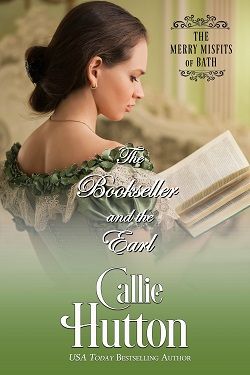 The Bookseller and the Earl (The Merry Misfits of Bath 1)