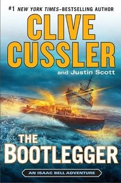 The Bootlegger (Isaac Bell 7)