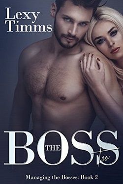 The Boss Too (Managing the Bosses 2)