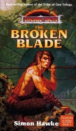 The Broken Blade (Dark Sun: Chronicles of Athas 3)