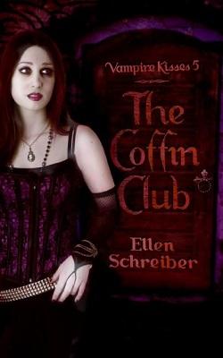 The Coffin Club (Vampire Kisses 5)