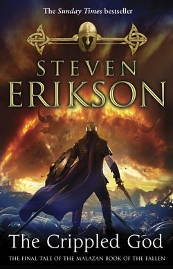 The Crippled God (The Malazan Book of the Fallen 10)
