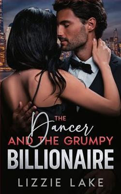 The Dancer and the Grumpy Billionaire
