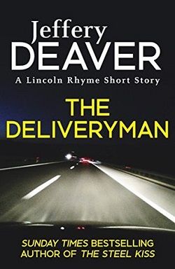 The Deliveryman (Lincoln Rhyme 11.50)