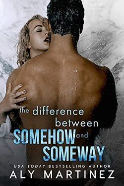 The Difference Between Somehow and Someway (Difference Trilogy 2)