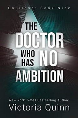 The Doctor Who Has No Ambition (Soulless 9)