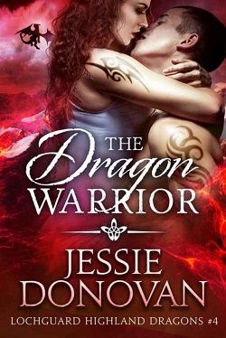 The Dragon Warrior (Lochguard Highland Dragons 4)