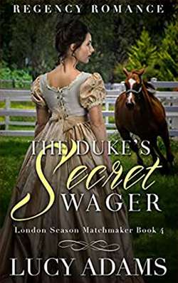 The Duke's Secret Wager (London Season Matchmaker 4)