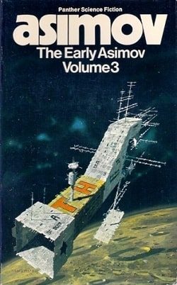 The Early Asimov Volume 3