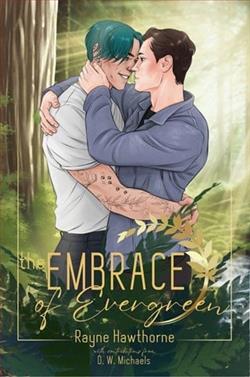 The Embrace of Evergreen