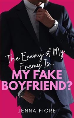 The Enemy of My Enemy Is… My Fake Boyfriend?