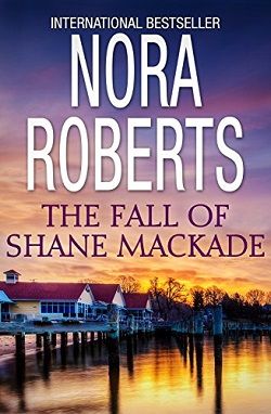 The Fall of Shane MacKade (The MacKade Brothers 4)