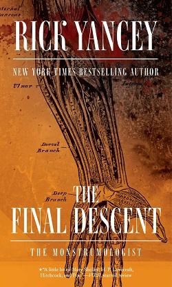 The Final Descent (The Monstrumologist 4)
