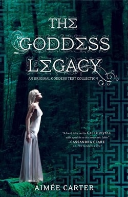 The Goddess Legacy (Goddess Test 2.5)
