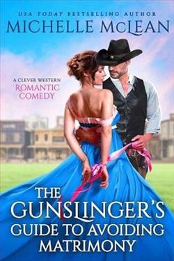 The Gunslinger's Guide to Avoiding Matrimony (Gunslinger 2)