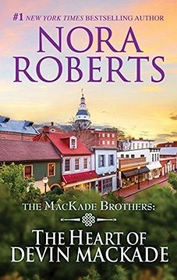 The Heart of Devin MacKade (The MacKade Brothers 3)
