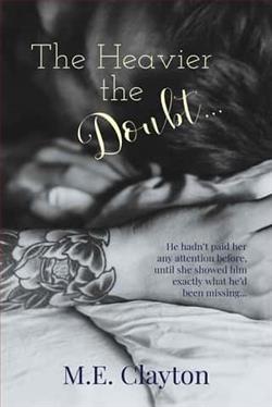 The Heavier the Doubt…