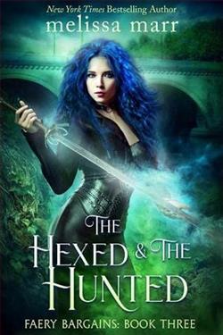 The Hexed and the Hunted (Faery Bargains 3)