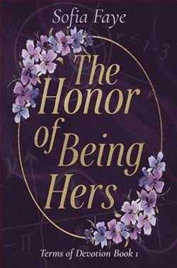 The Honor of Being Hers