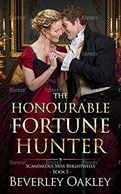 The Honourable Fortune Hunter (Scandalous Miss Brightwells 5)