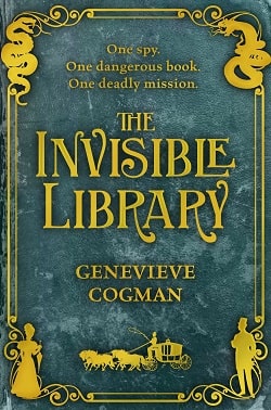 The Invisible Library (The Invisible Library 1)