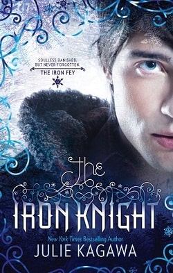 The Iron Knight (The Iron Fey 4)