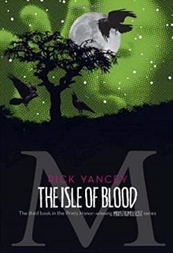 The Isle of Blood (The Monstrumologist 3)