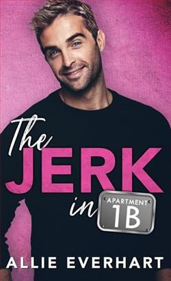 The Jerk in Apartment 1B
