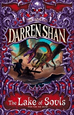 The Lake of Souls (The Saga of Darren Shan 10)
