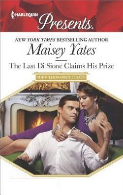 The Last Di Sione Claims His Prize (The Billionaire's Legacy 8)