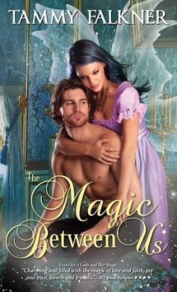 The Magic Between Us (Faerie 3)