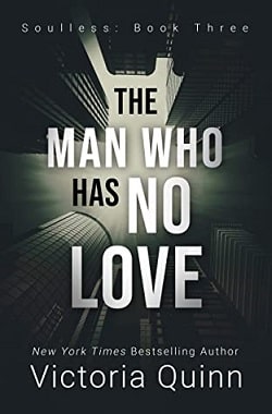 The Man Who Has No Love (Soulless 3)