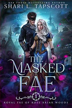 The Masked Fae (Royal Fae of Rose Briar Woods 1)