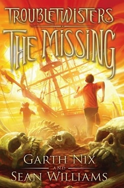 The Missing (Troubletwisters 4)